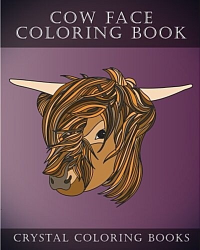 Cow Coloring Book: 30 Simple Line Drawing Cow Face Coloring Pages (Paperback)