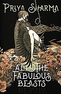 All the Fabulous Beasts (Paperback, Trade)