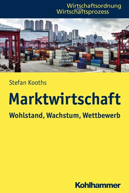 Marktwirtschaft: Wohlstand, Wachstum, Wettbewerb (Paperback)