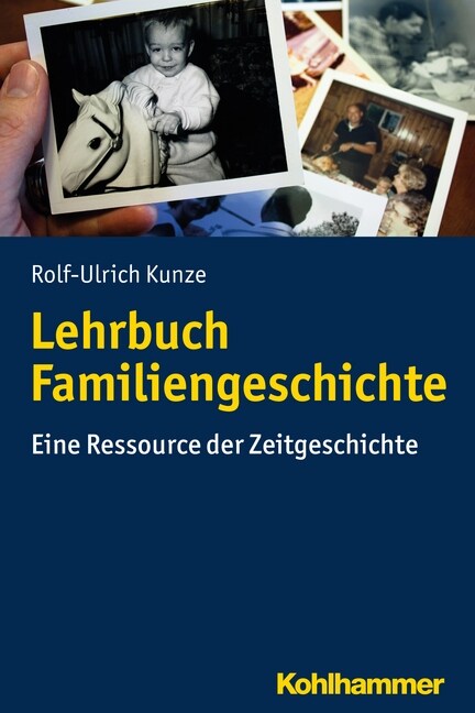 Lehrbuch Familiengeschichte: Eine Ressource Der Zeitgeschichte (Paperback)