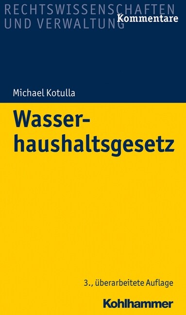 Wasserhaushaltsgesetz: Kommentar (Hardcover, 3, 3. Uberarbeitet)