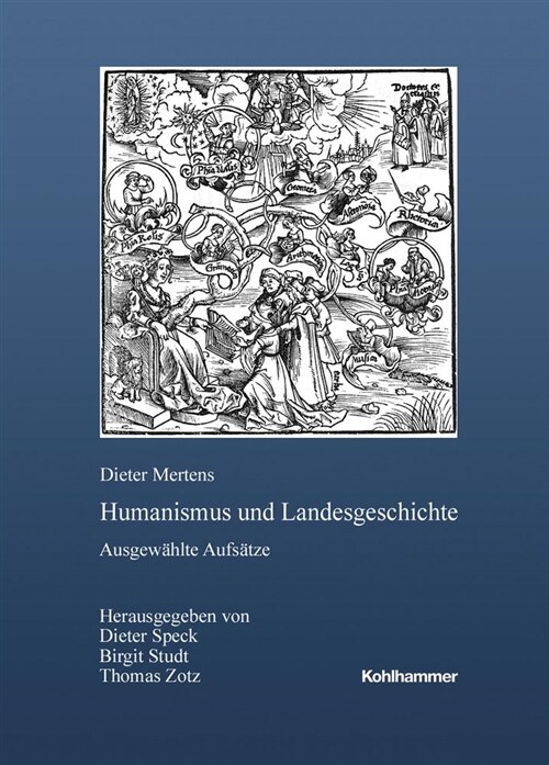 Humanismus Und Landesgeschichte: Ausgewahlte Aufsatze - Herausgegeben Von Dieter Speck, Birgit Studt Und Thomas Zotz (Hardcover)