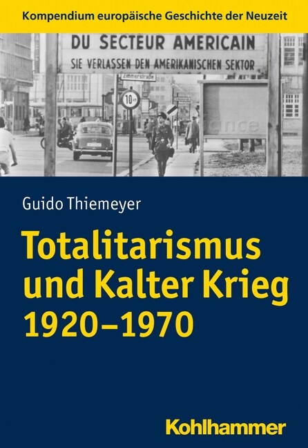 Totalitarismus Und Kalter Krieg (1920-1970) (Paperback)