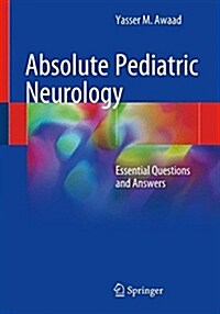 Absolute Pediatric Neurology: Essential Questions and Answers (Hardcover, 2018)