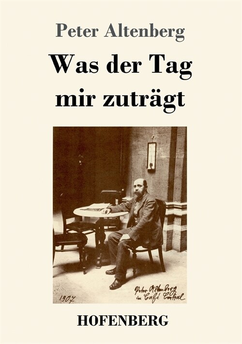 Was Der Tag Mir Zutr?t (Paperback)