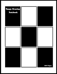 Manga Drawing Notebook: Blank Manga Comic Multi Panels for Create Your Own Drawing Cartoons and Comics (Paperback)