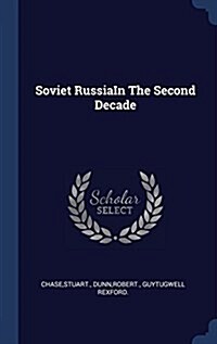 Soviet Russiain the Second Decade (Hardcover)