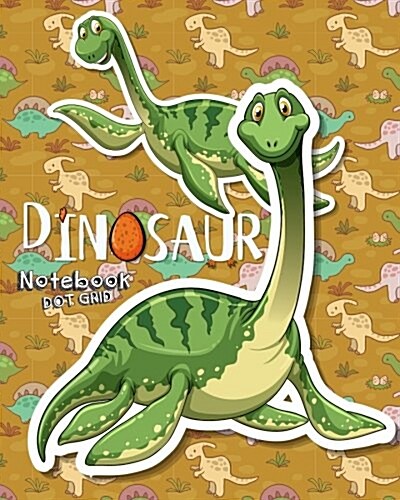 Dinosaur Notebook Dot Grid: Dot-Grid Notebook for Journaling, Doodling, Creative Writing, School Notes, and Capturing Ideas,120 Pages, Size 8 X 10 (Paperback)