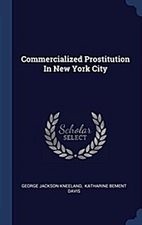 Commercialized Prostitution in New York City (Hardcover)