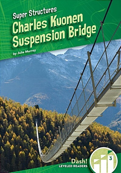 Charles Kuonen Suspension Bridge (Library Binding)