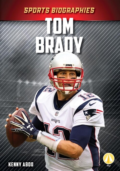 Tom Brady (Library Binding)