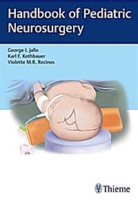 Handbook of Pediatric Neurosurgery (Paperback)