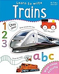 Learn to Write - Trains: Wipe-Clean & Evey Page Space to Trace (Paperback)