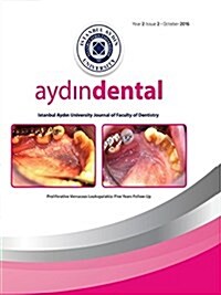 Aydin Dental: Istanbul Aydin University Journal of Faculty of Dentistry (Paperback)