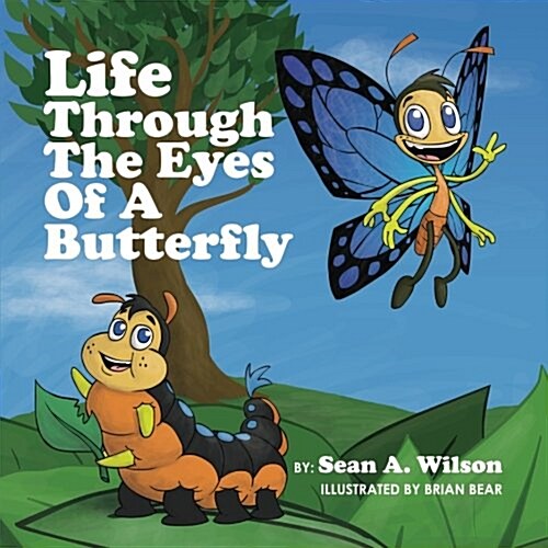 Life Through the Eyes of a Butterfly (Paperback)