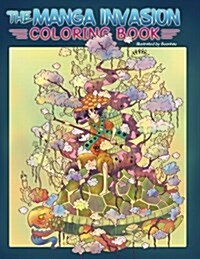 Adult Coloring Book: The Manga Invasion Coloring Book: Meditate and Find Inspiration on a Magical Journey (Anime, Drawing) (Paperback)