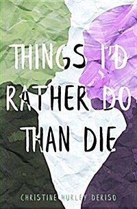 Things Id Rather Do Than Die (Paperback)