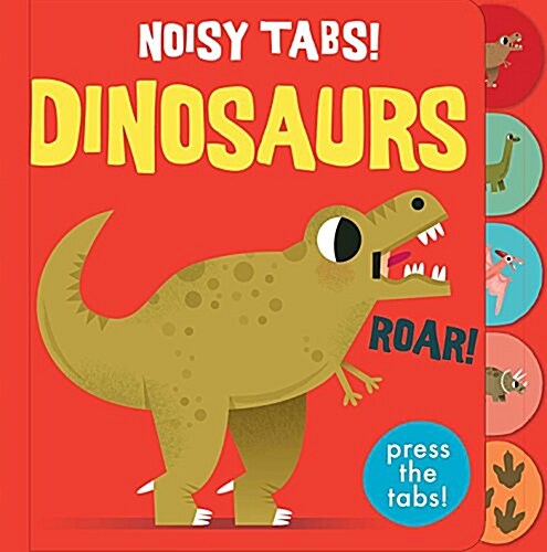 Noisy Tabs!: Dinosaurs (Board Books)