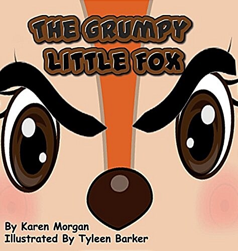 The Grumpy Little Fox (Hardcover)