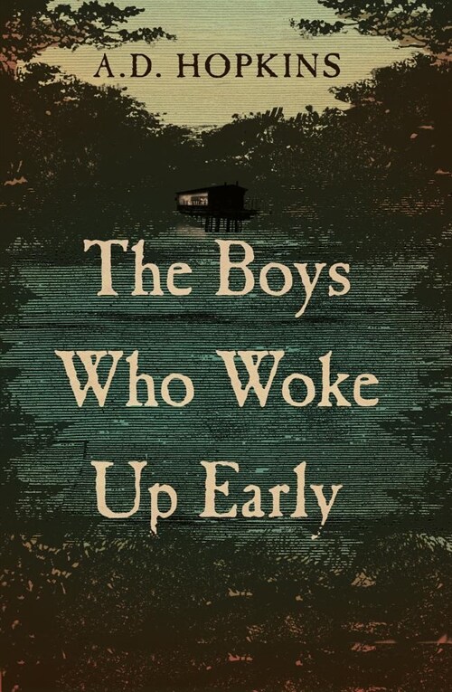 The Boys Who Woke Up Early (Hardcover)