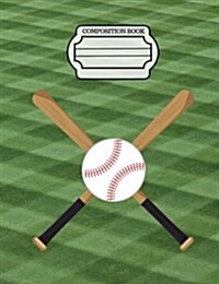 Baseball - Sports Fans Journal, Composition Notebook, College Ruled Paper: 101 Sheets / 202 Pages (7.44 X 9.69) (Paperback)