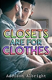 Closets Are for Clothes (Paperback)