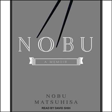Nobu: A Memoir (MP3 CD)