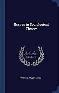 Essays in Sociological Theory (Hardcover)