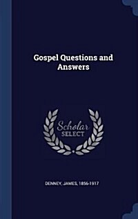 Gospel Questions and Answers (Hardcover)