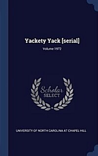 Yackety Yack [Serial]; Volume 1972 (Hardcover)