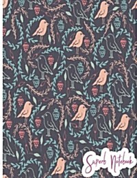 Superb Notebook: Paradise of Birds Beautiful Notebook for All ( Great Journal, Amazing Composition Book ) Large 8.5 X 11 Inches, 110 Pa (Paperback)