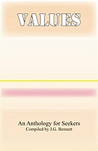 Values: An Anthology for Seekers (Paperback)