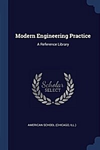 Modern Engineering Practice: A Reference Library (Paperback)
