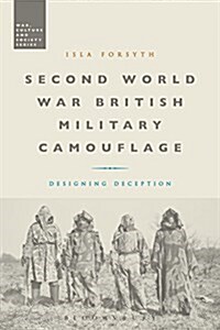 Second World War British Military Camouflage : Designing Deception (Paperback)