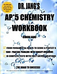 Dr. Jangs AP* 5 Chemistry Workbook (Paperback)