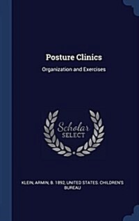 Posture Clinics: Organization and Exercises (Hardcover)