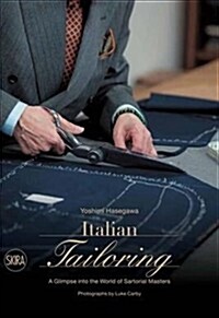 Italian Tailoring: A Glimpse Into the World of Sartorial Masters (Hardcover)