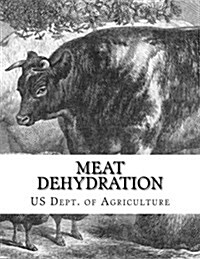 Meat Dehydration: Circular No. 706 (Paperback)