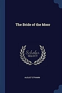 The Bride of the Moor (Paperback)