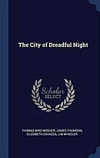 The City of Dreadful Night (Hardcover)