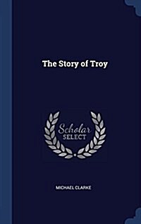 The Story of Troy (Hardcover)