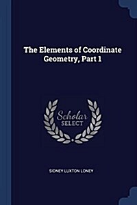 The Elements of Coordinate Geometry, Part 1 (Paperback)