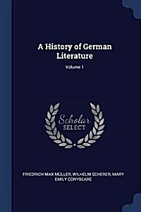 A History of German Literature; Volume 1 (Paperback)