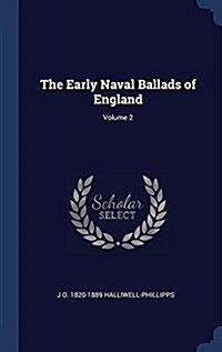 The Early Naval Ballads of England; Volume 2 (Hardcover)