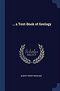 ... a Text-Book of Geology (Paperback)