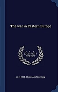 The War in Eastern Europe (Hardcover)