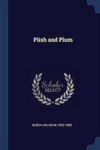 Plish and Plum (Paperback)