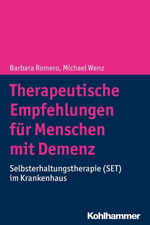 Therapeutische Empfehlungen Fur Menschen Mit Demenz: Selbsterhaltungstherapie (Set) Im Krankenhaus (Paperback)