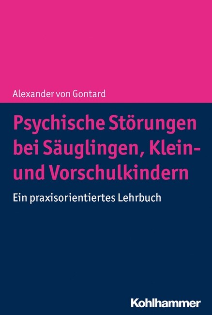 Psychische Storungen Bei Sauglingen, Klein- Und Vorschulkindern: Ein Praxisorientiertes Lehrbuch (Hardcover)