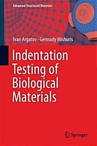 Indentation Testing of Biological Materials (Hardcover, 2018)